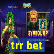 trr bet